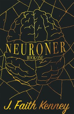 Neuroner: Book One (Neuroner Duology, #1) (eBook, ePUB) - Kenney, J. Faith