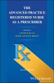 The Advanced Practice Registered Nurse as a Prescriber (eBook, PDF)