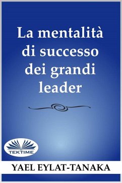 Cover La Mentalità Di Successo Dei Grandi Leader (eBook, ePUB)