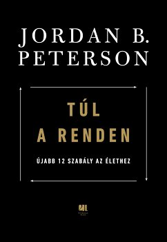 Túl a renden (eBook, ePUB) - Peterson, Jordan B.