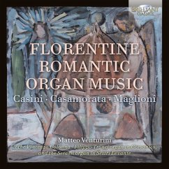 Florentine Romantic Organ Music - Venturini,Matteo