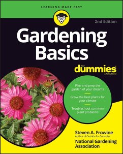 Gardening Basics For Dummies (eBook, ePUB) - Frowine, Steven A.; National Gardening Association