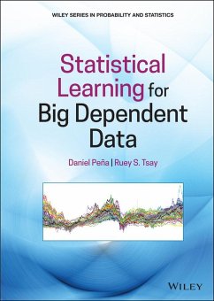 Statistical Learning for Big Dependent Data (eBook, PDF) - Peña, Daniel; Tsay, Ruey S.