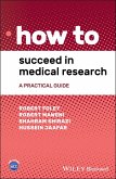 How to Succeed in Medical Research (eBook, ePUB)