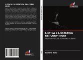 L'ETICA E L'ESTETICA DEI CORPI NUDI