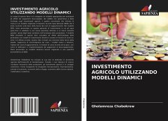 INVESTIMENTO AGRICOLO UTILIZZANDO MODELLI DINAMICI - Chabokrow, Gholamreza