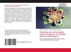 Sistema de actividades para fortalecer el trabajo político-ideológico - Carvajal Rojas, Yarian;Vázquez Fernández, Legna
