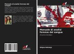 Manuale di analisi forense del sangue