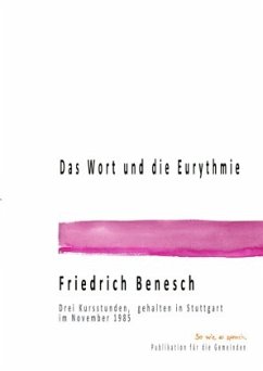 Das Wort und Eurythmie - Benesch, Friedrich