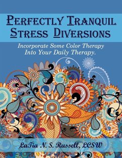 Perfectly Tranquil Stress Diversions - Lcsw Russell, Latia N. S.