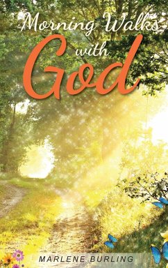 Morning Walks with God - Burling, Marlene