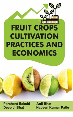 Fruit Crops Cultivation Practices And Economics - Bakshi, Parshant