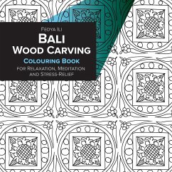 Bali Wood Carving Coloring Book for Relaxation, Meditation and Stress-Relief - Ili, Fedya