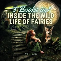 Inside the Wild Life of Fairies - Fairy, Wild