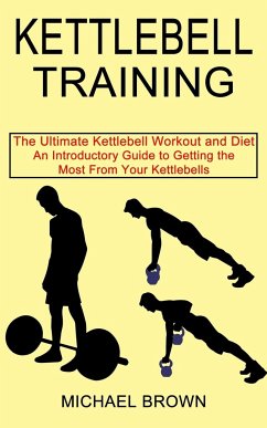 Kettlebell Training - Brown, Michael