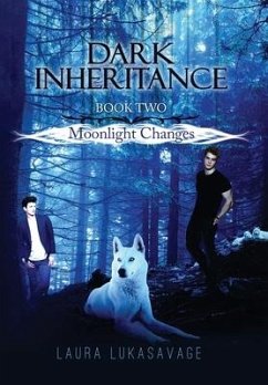 Dark Inheritance: Moonlight Changes - Lukasavage, Laura