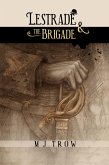 Lestrade and the Brigade (eBook, ePUB) Lestrade and the Brigade (eBook, ePUB)