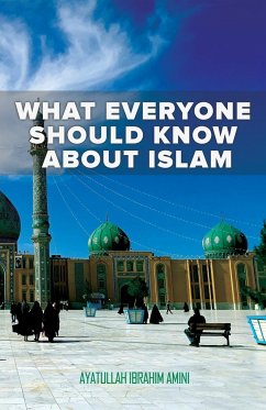What Everyone Should Know About Islam - Amini, Ibrahim