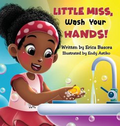 Little Miss Wash Your Hands - Basora, Erica