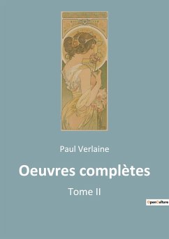 Oeuvres complètes - Verlaine, Paul