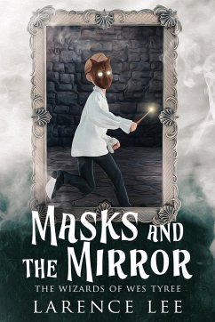 Masks and the Mirror - Lee, Larence