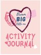 Dream Big Little One Activity Journal.3... - Bild 1