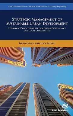 Strategic Management of Sustainable Urban Development Economic Downturns, Metropolitan Governance and Local Communities