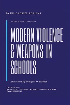Modern Violence and Weapons in Schools - Rorlins, Gabriel