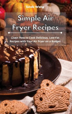 Simple Air Fryer Recipes - Wang, Linda