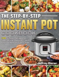 The Complete Instant Pot Cookbook - Cecere, Peggy