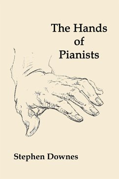 The Hands of Pianists - Downes, Stephen