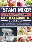 The Ice Cream Maker Cookbook
