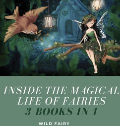 Inside the Magical Life of Fairies - Fairy, Wild