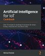 Artificial Intelligence for IoT Cookbook - Bild 1
