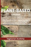 The Plant-Based Diet Cookbook