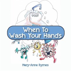 When To Wash Your Hands - Byrnes, Mary-Anne