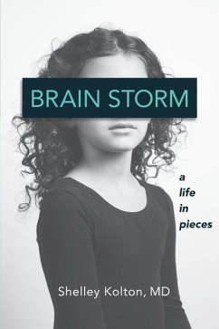 Brain Storm: A Life in Pieces - Kolton, Shelley