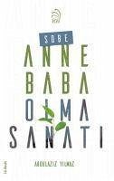 Sobe - Anne Baba Olma Sanati - Yilmaz, Abdulaziz