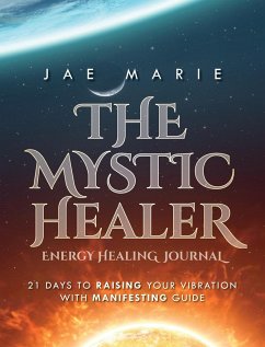 The Mystic Healer Energy Healing Journal - Marie, Jae