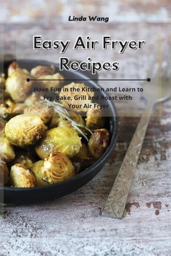 Easy Air Fryer Recipes - Wang, Linda