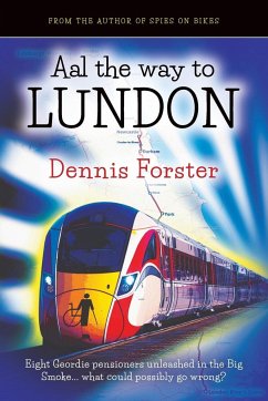 Aal the way to Lundon - Forster, Dennis