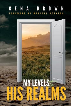 My Levels to His Realms - Brown, Gena