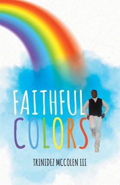 Faithful Colors - Mccolen lll, Trinidez
