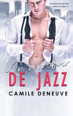 Un amour de Jazz: Une Romance de Noël - Deneuve, Camile