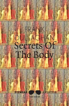 Secrets of the Body - Dullaghan, Frank