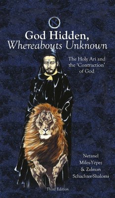 God Hidden, Whereabouts Unknown - Miles-Yépez, Netanel; Schachter-Shalomi, Zalman