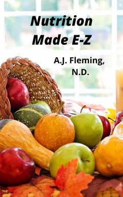 Nutrition Made E-Z (eBook, ePUB) - Fleming, A. J.