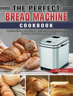 Cover The Perfect Bread Machine Cookbook