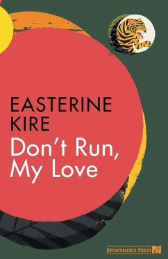 Don't Run, My Love - Kire, Easterine