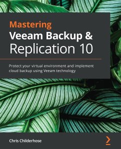 Mastering Veeam Backup & Replication 10 - Childerhose, Chris